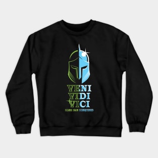 Veni Vidi Vici- I Came I Saw I Conquered- Design Graphics Crewneck Sweatshirt